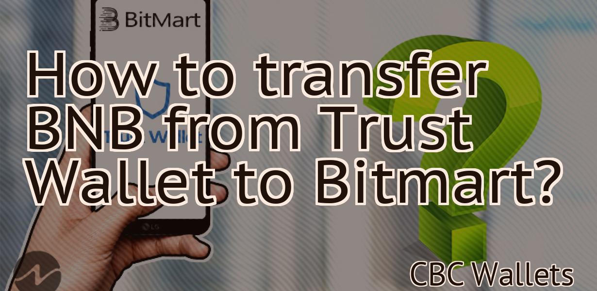 How to transfer BNB from Trust Wallet to Bitmart?