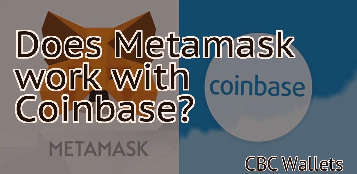 Does Metamask work with Coinbase?