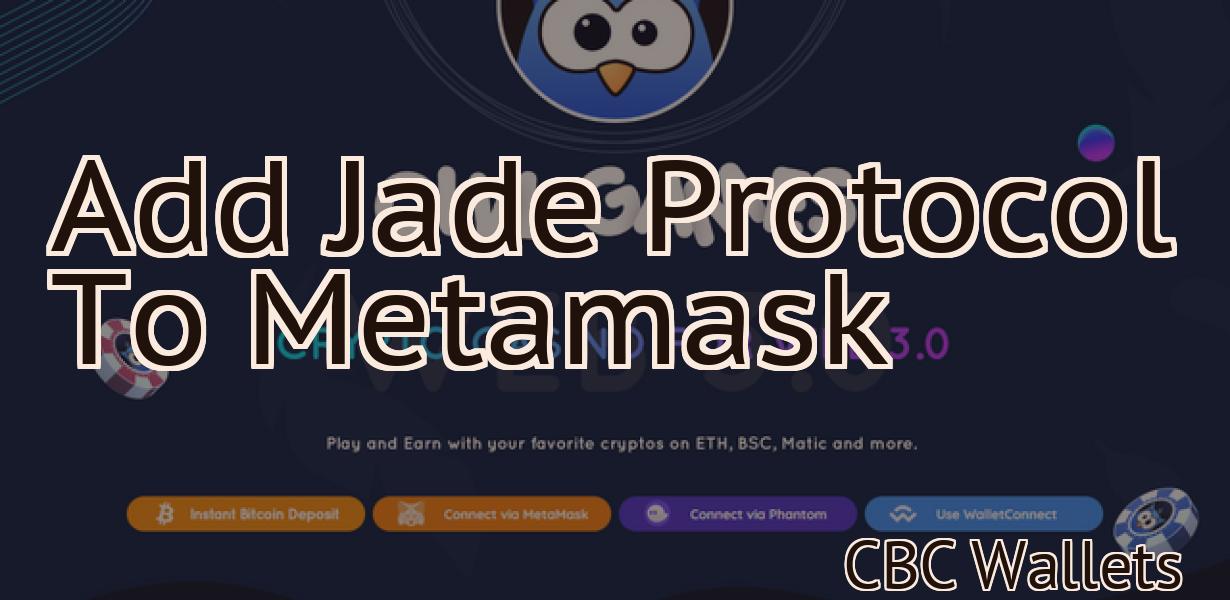 Add Jade Protocol To Metamask