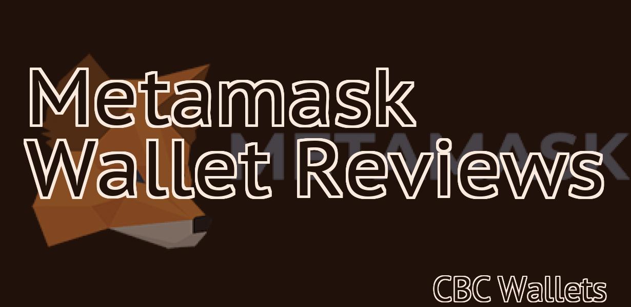 Metamask Wallet Reviews
