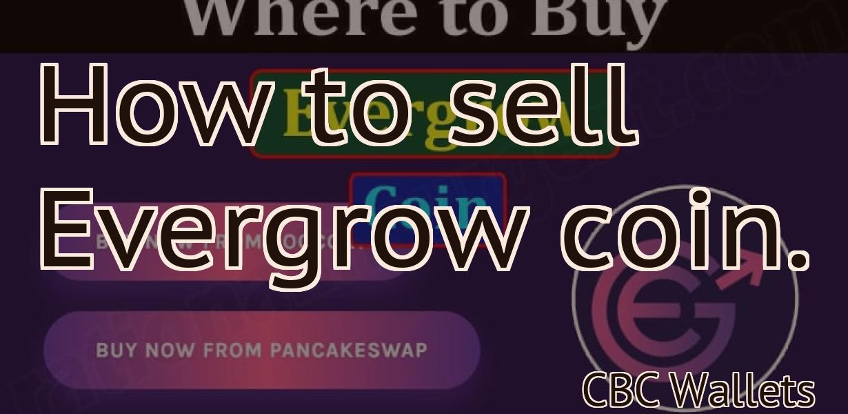How to sell Evergrow coin.
