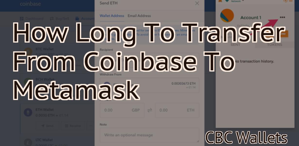 How Long To Transfer From Coinbase To Metamask