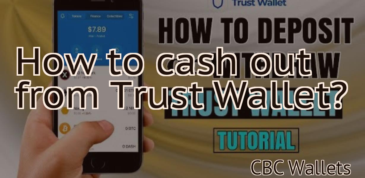 How to cash out from Trust Wallet?