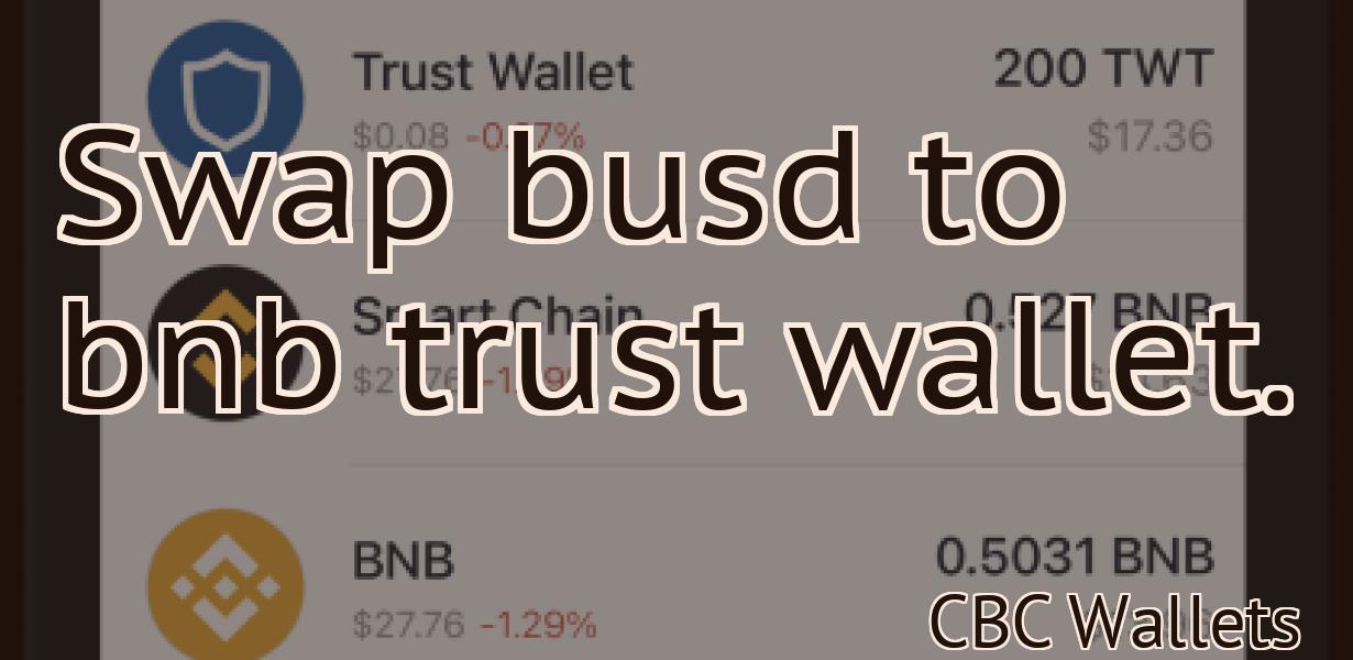 Swap busd to bnb trust wallet.
