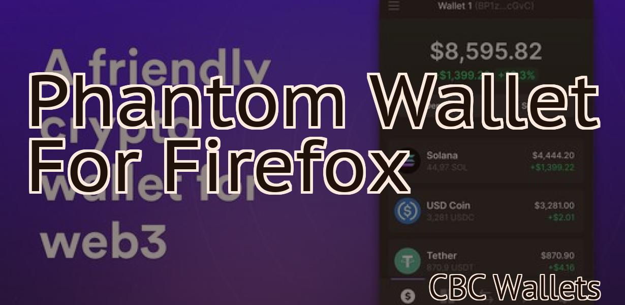 Phantom Wallet For Firefox