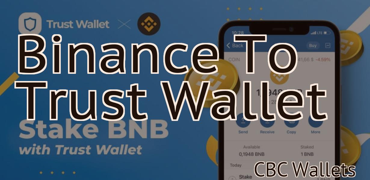 Binance To Trust Wallet