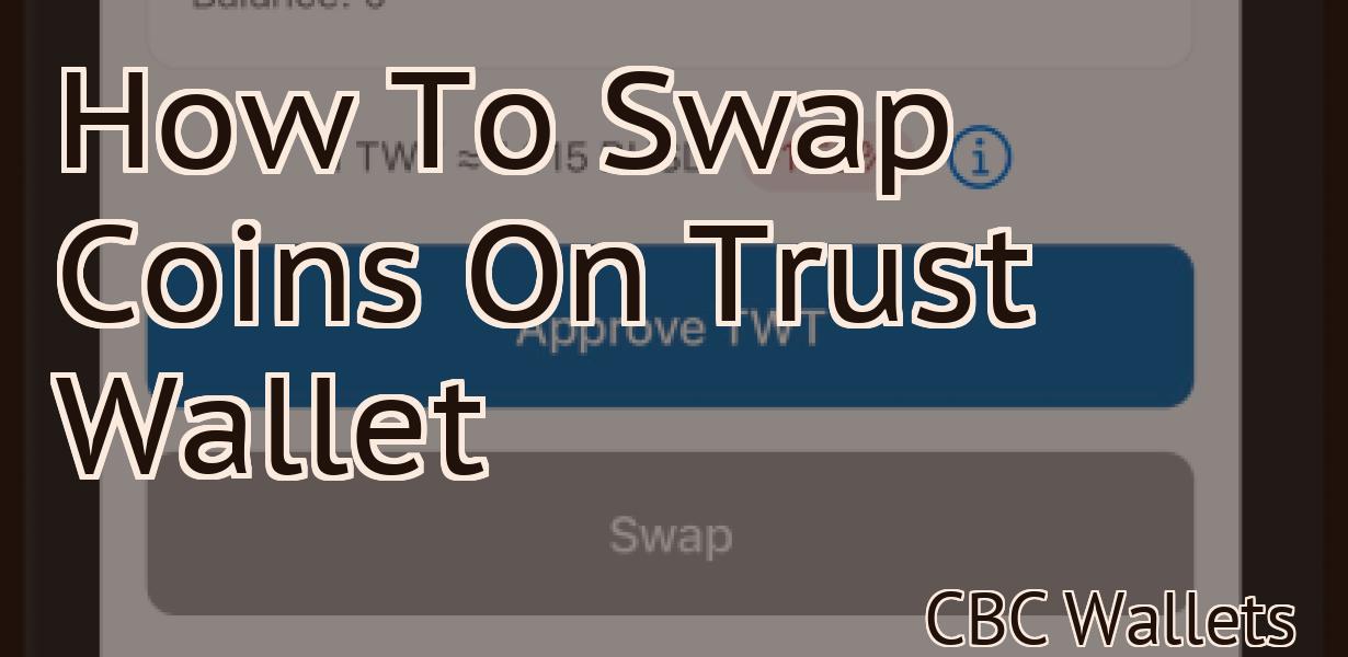 How To Swap Coins On Trust Wallet