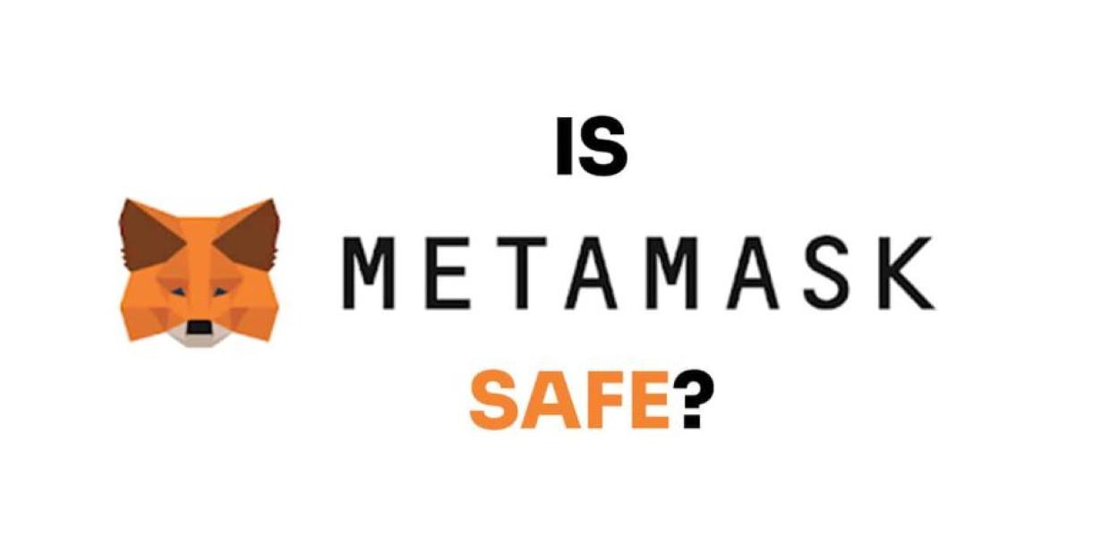 Metamask - The most secure way