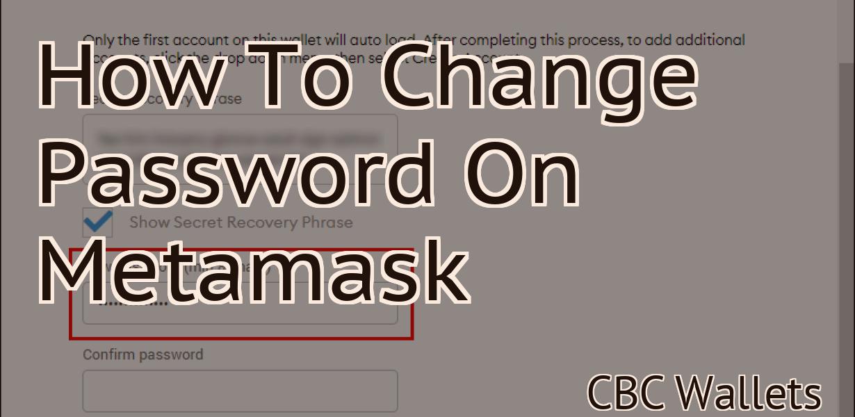 How To Change Password On Metamask