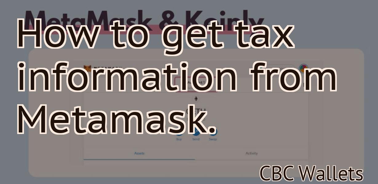 How to get tax information from Metamask.