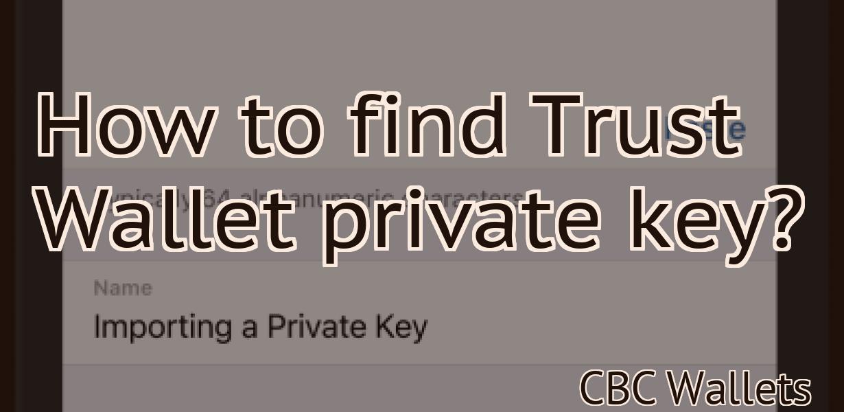 How to find Trust Wallet private key?