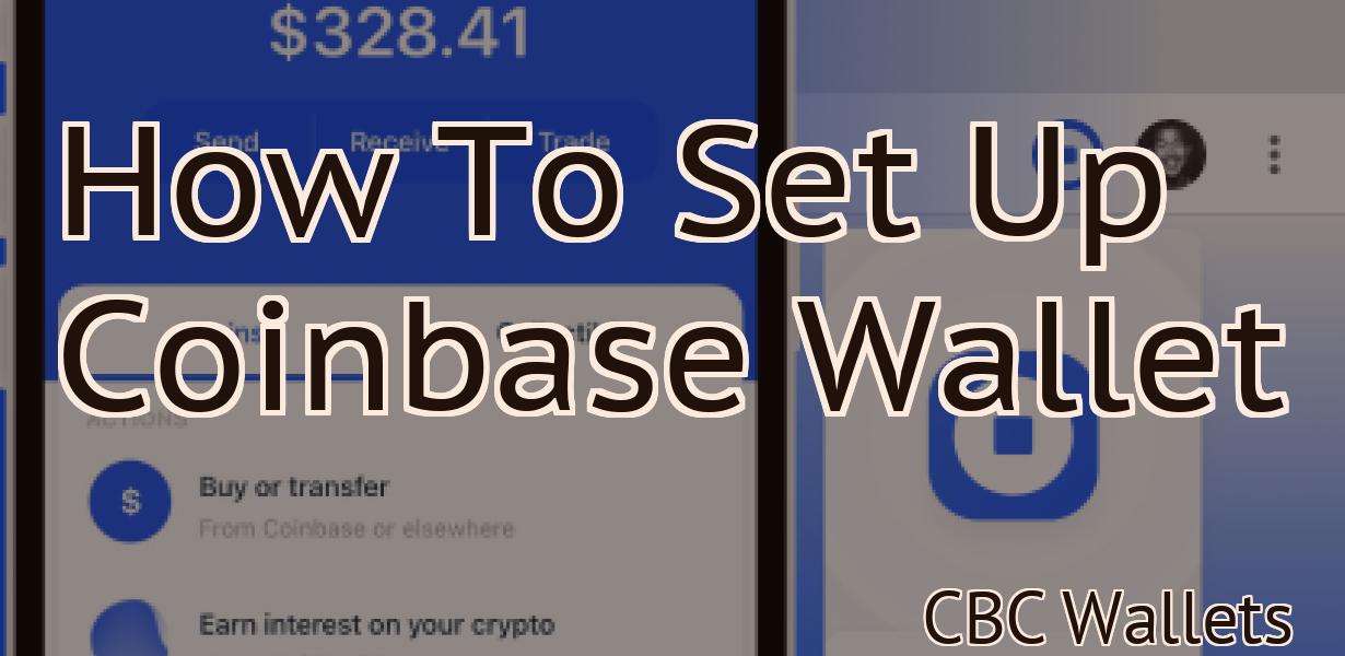 How To Set Up Coinbase Wallet