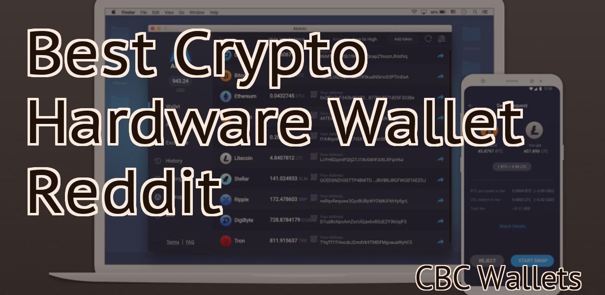 Best Crypto Hardware Wallet Reddit