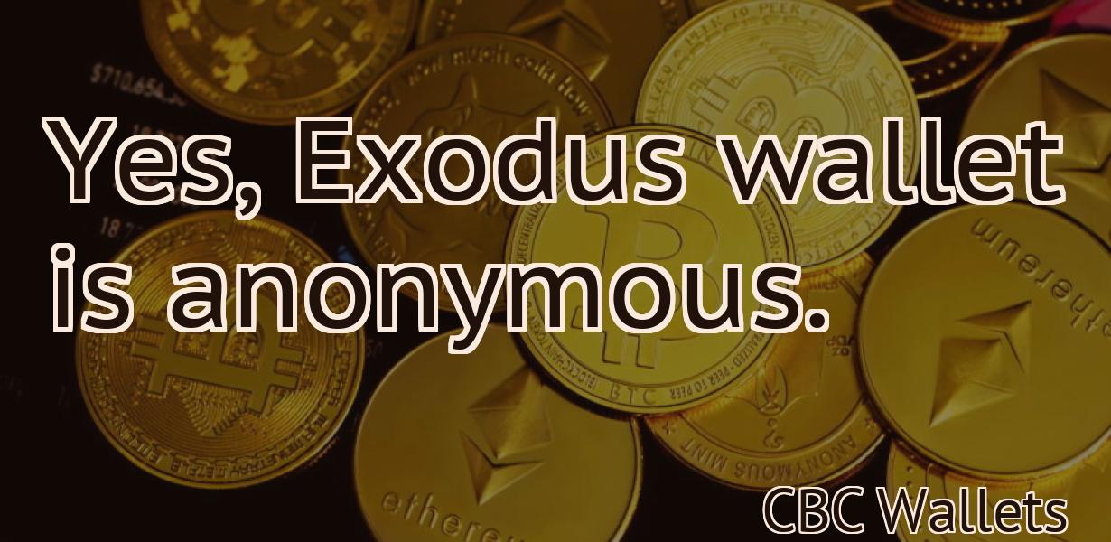 Yes, Exodus wallet is anonymous.
