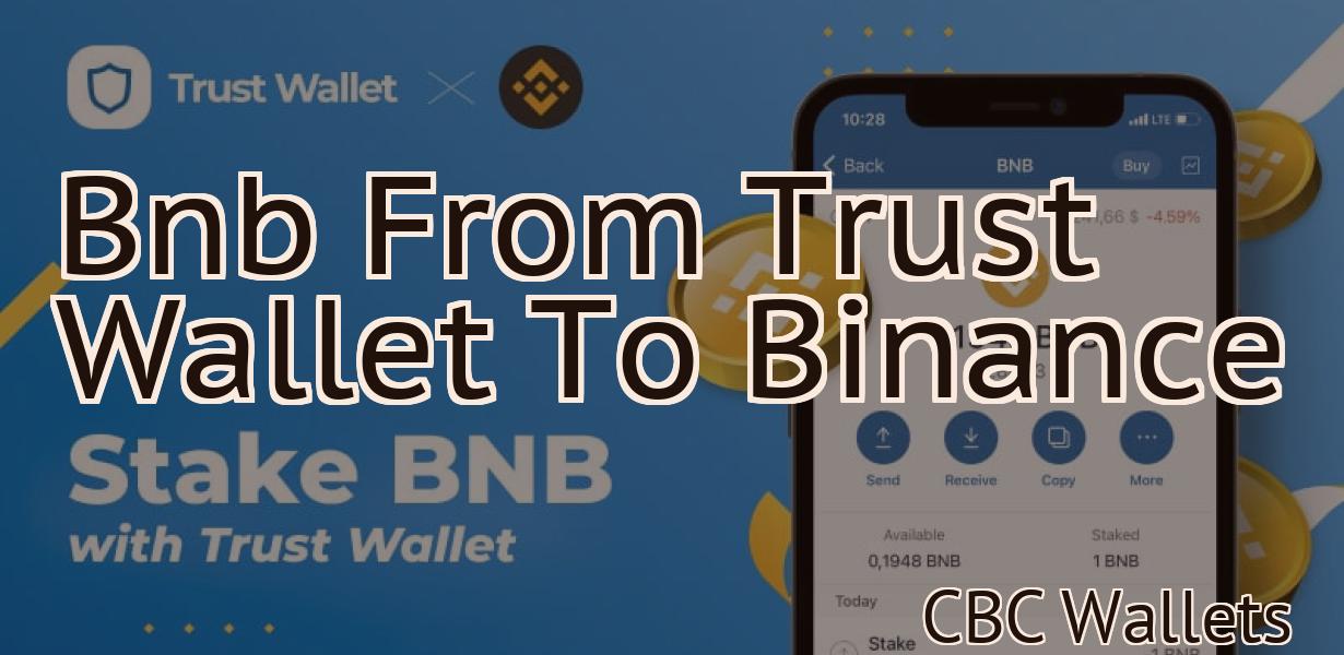 Bnb From Trust Wallet To Binance