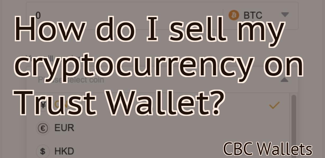 How do I sell my cryptocurrency on Trust Wallet?