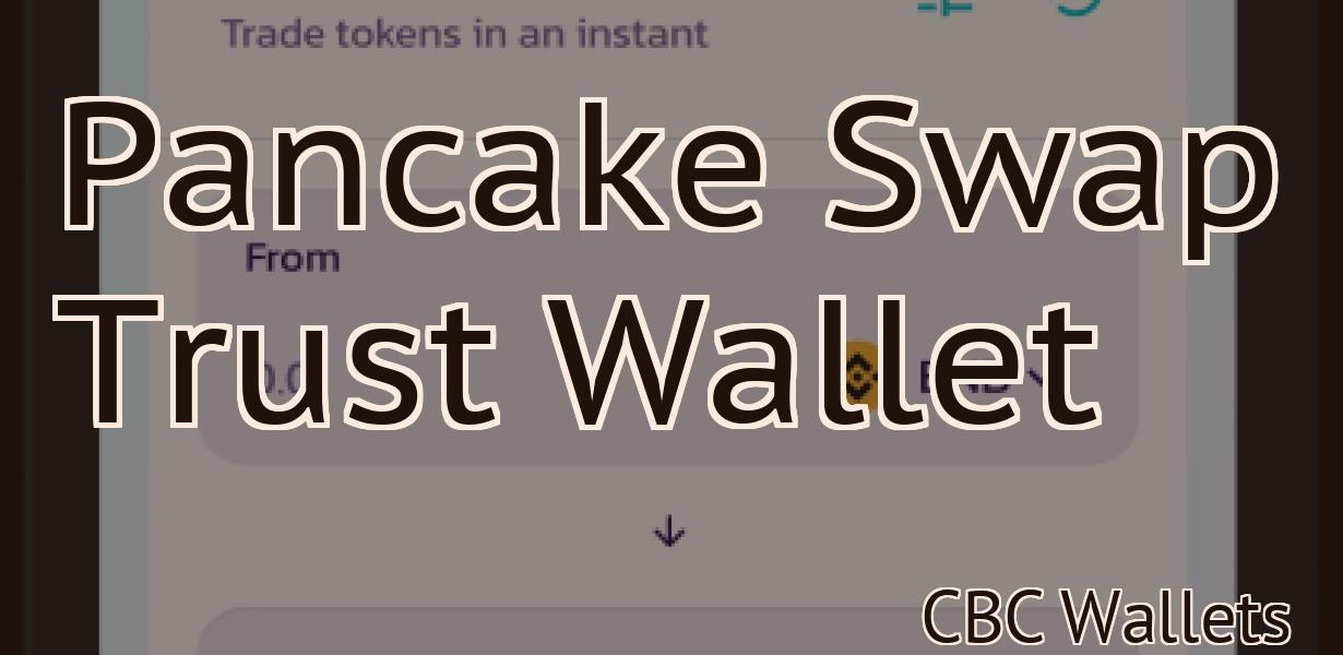 Pancake Swap Trust Wallet
