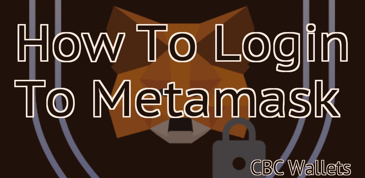 How To Login To Metamask