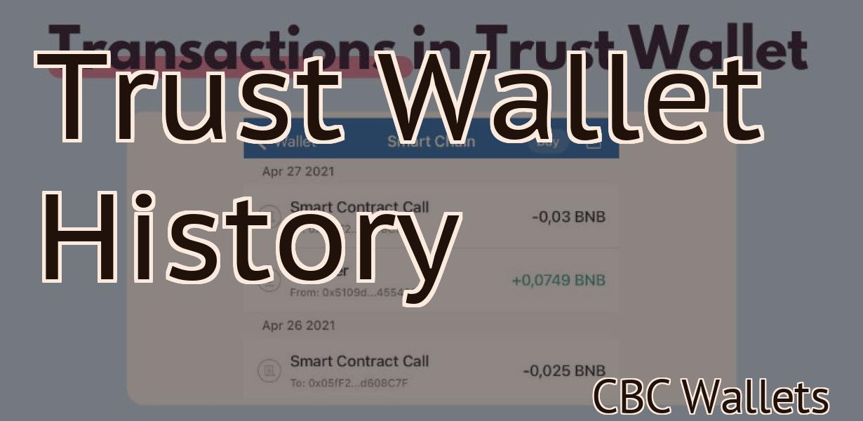 Trust Wallet History