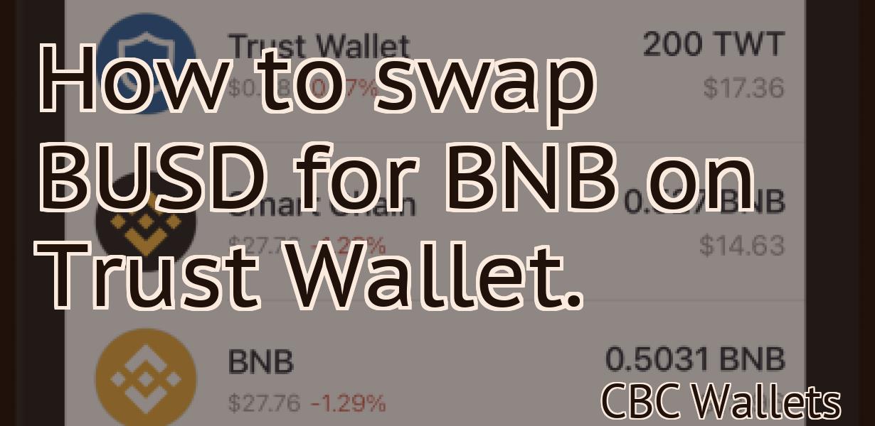 How to swap BUSD for BNB on Trust Wallet.