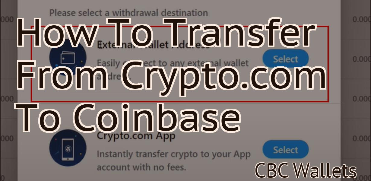How To Transfer From Crypto.com To Coinbase