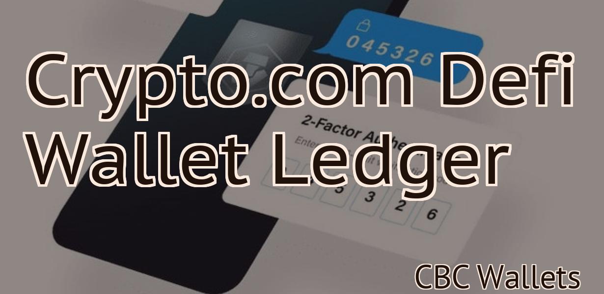 Crypto.com Defi Wallet Ledger