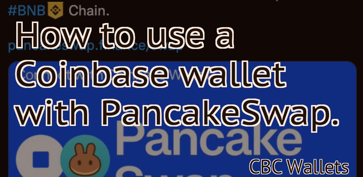 How to use a Coinbase wallet with PancakeSwap.