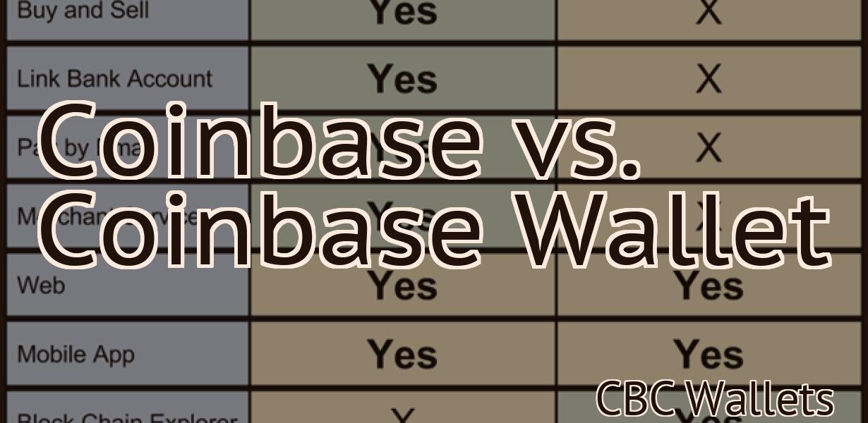 Coinbase vs. Coinbase Wallet