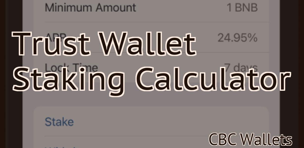Trust Wallet Staking Calculator
