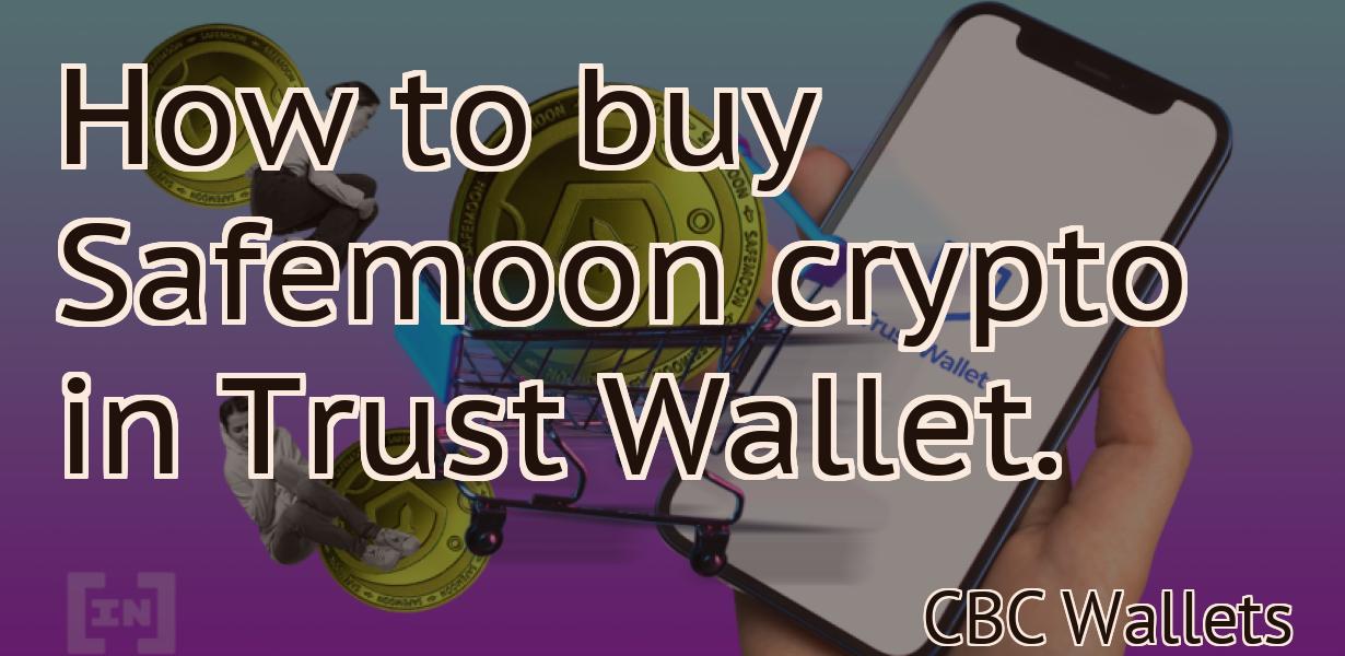 How to buy Safemoon crypto in Trust Wallet.