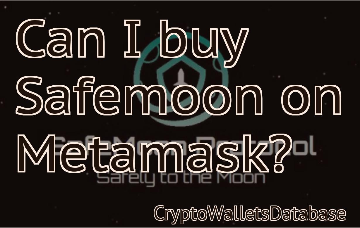 Can I buy Safemoon on Metamask?