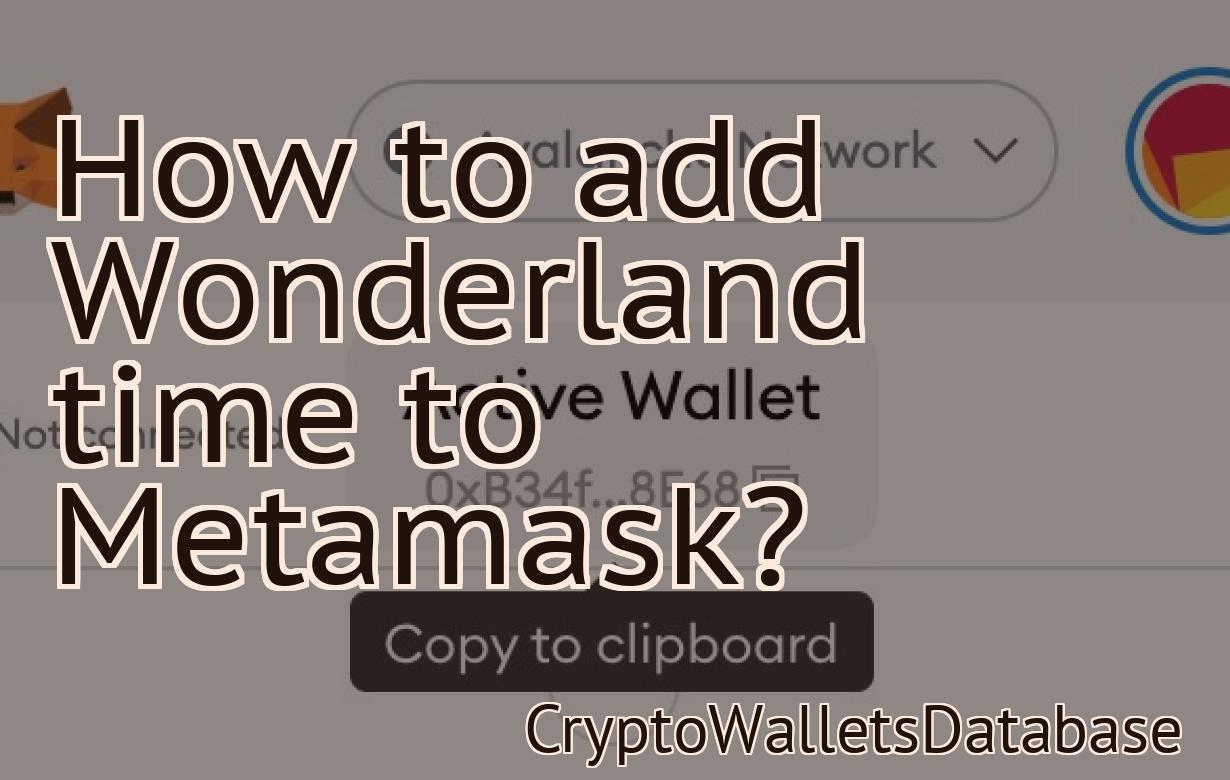 How to add Wonderland time to Metamask?