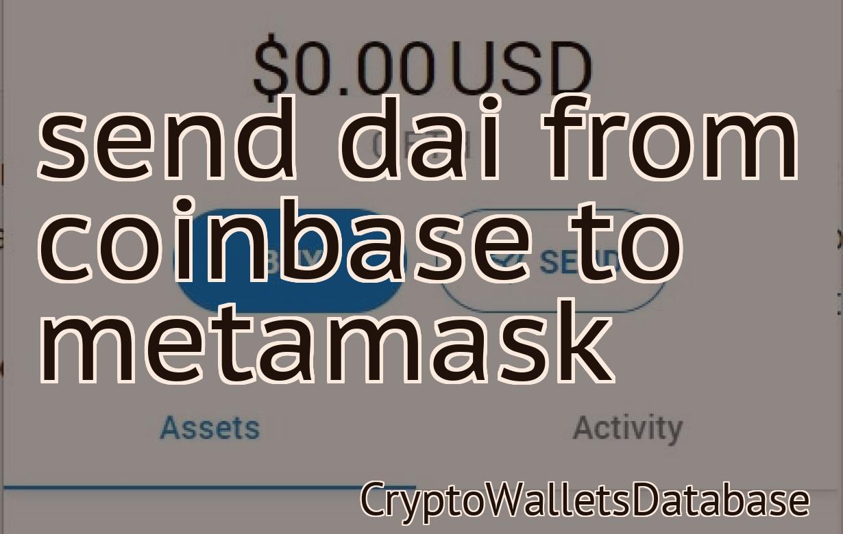 send dai from coinbase to metamask