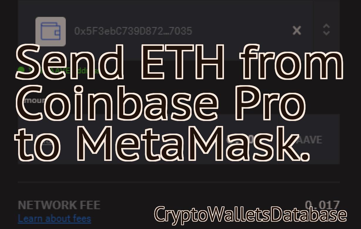 Send ETH from Coinbase Pro to MetaMask.