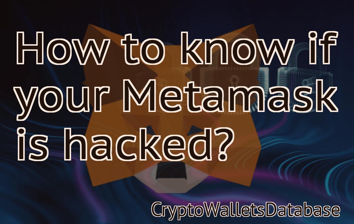 How to know if your Metamask is hacked?