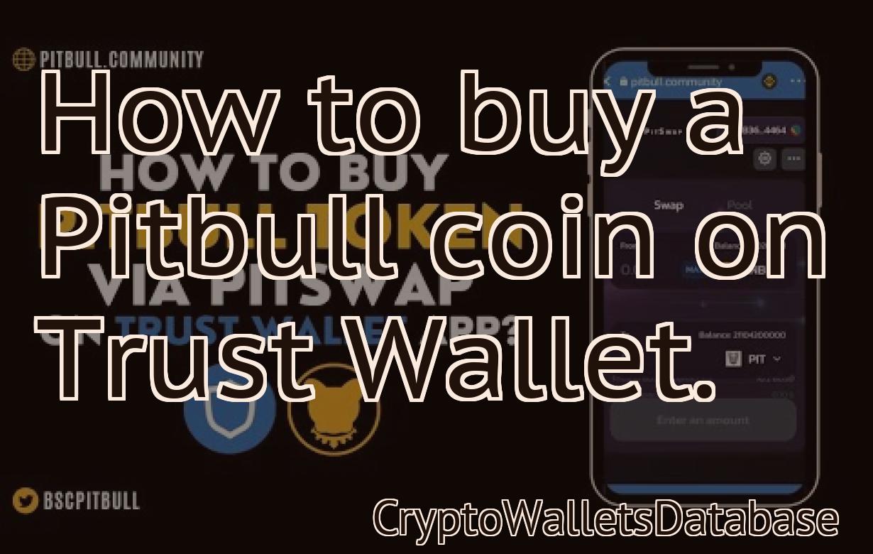How to buy a Pitbull coin on Trust Wallet.
