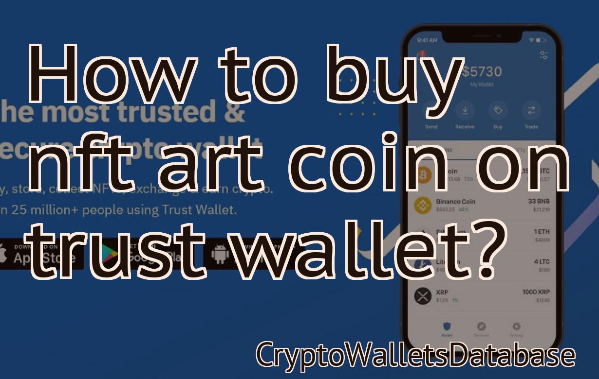 How to buy nft art coin on trust wallet?