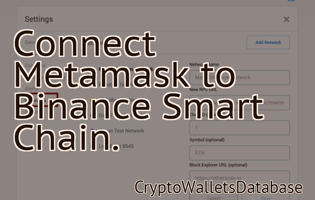 Connect Metamask to Binance Smart Chain.