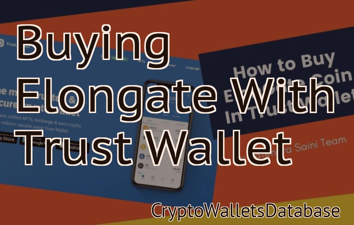 Buying Elongate With Trust Wallet