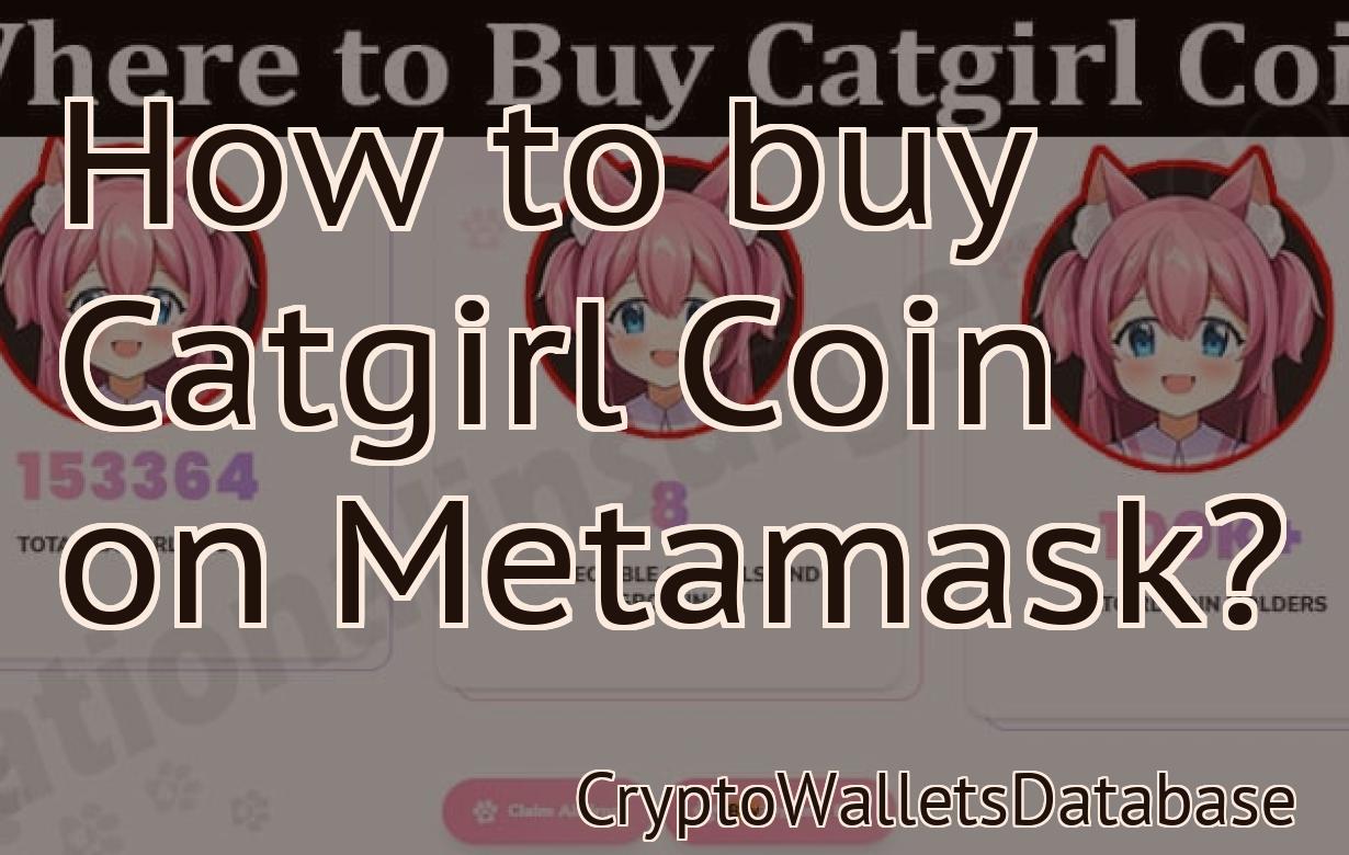 How to buy Catgirl Coin on Metamask?