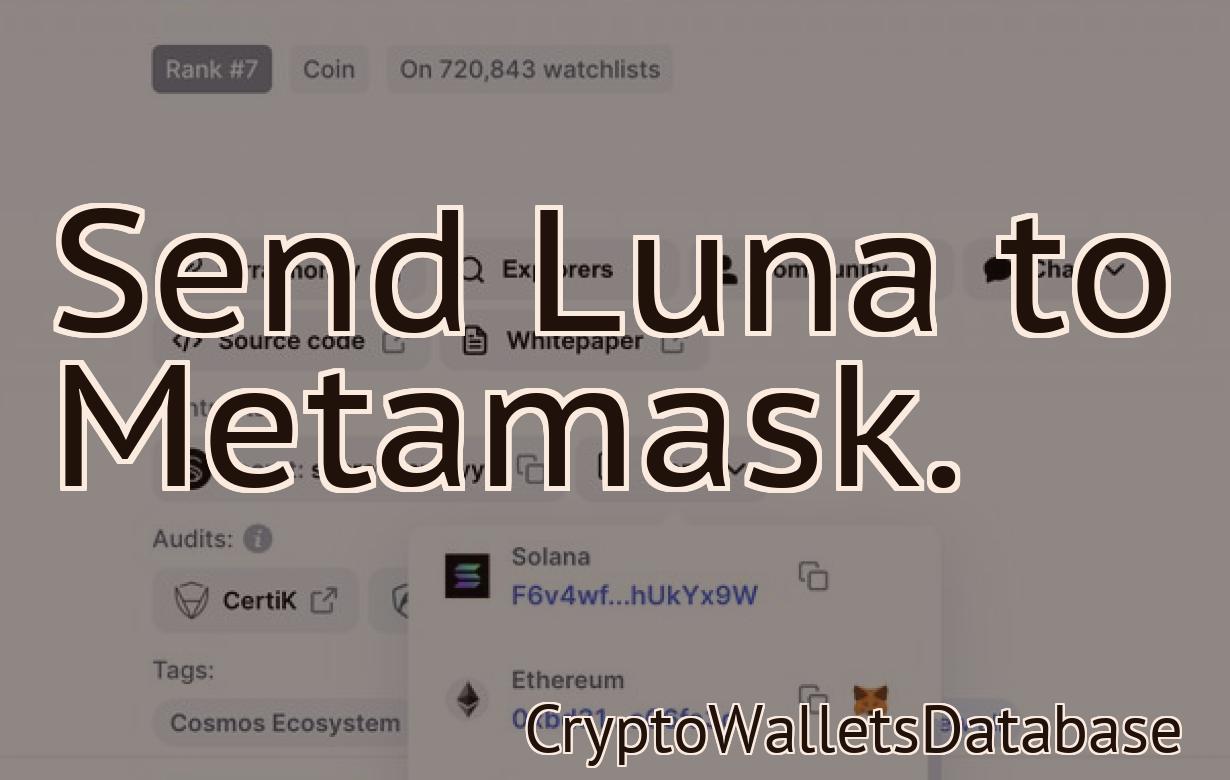 Send Luna to Metamask.