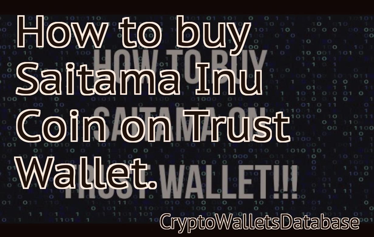 How to buy Saitama Inu Coin on Trust Wallet.