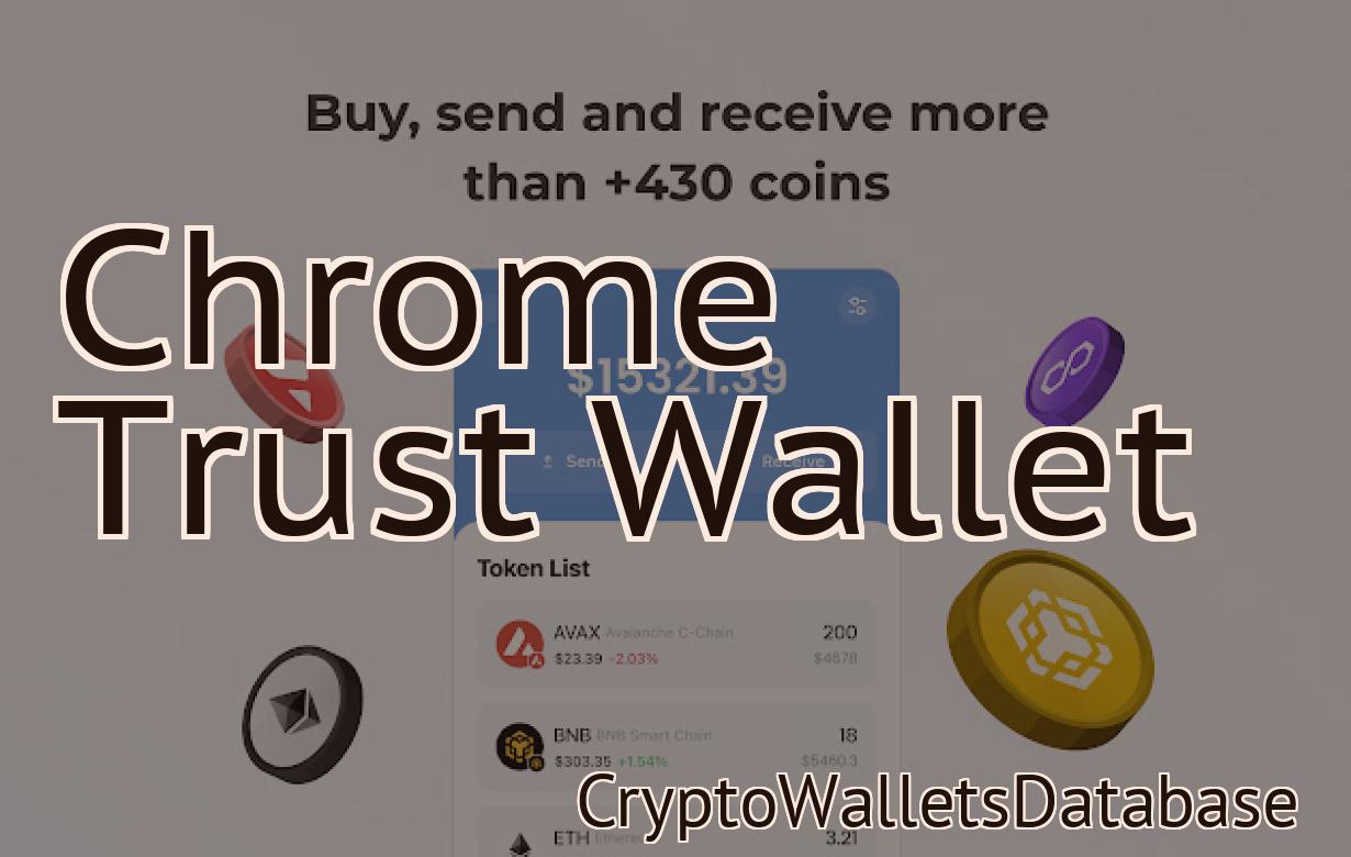 Chrome Trust Wallet