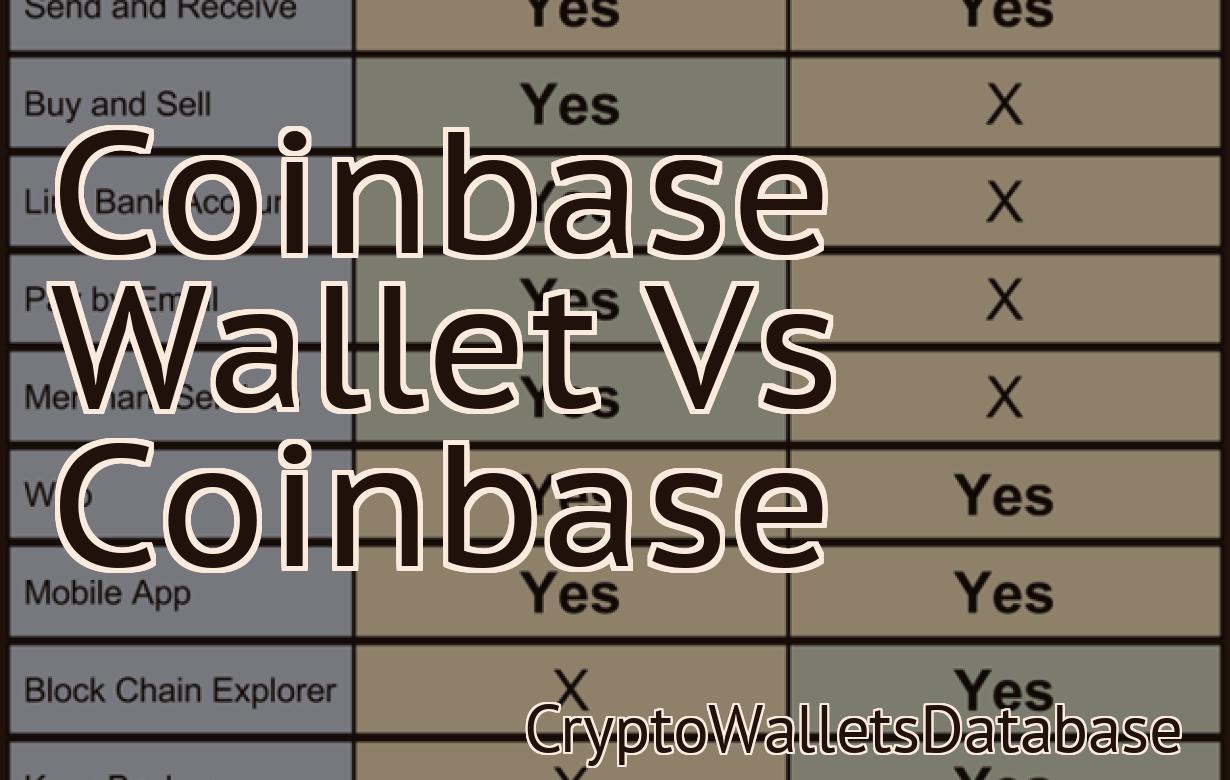 Coinbase Wallet Vs Coinbase