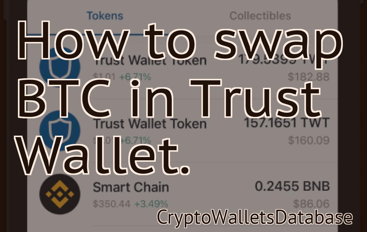 How to swap BTC in Trust Wallet.