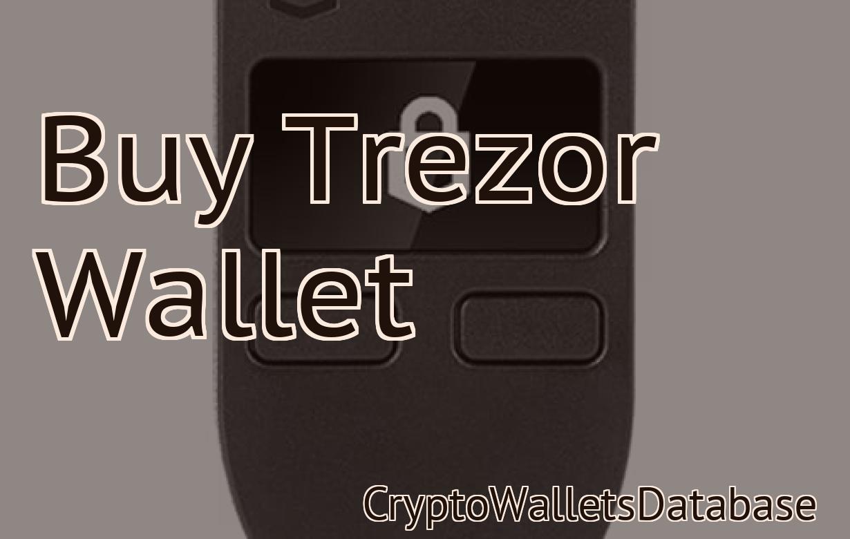 Buy Trezor Wallet