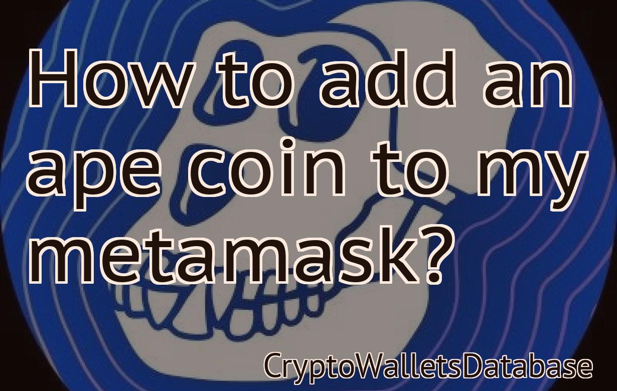 How to add an ape coin to my metamask?