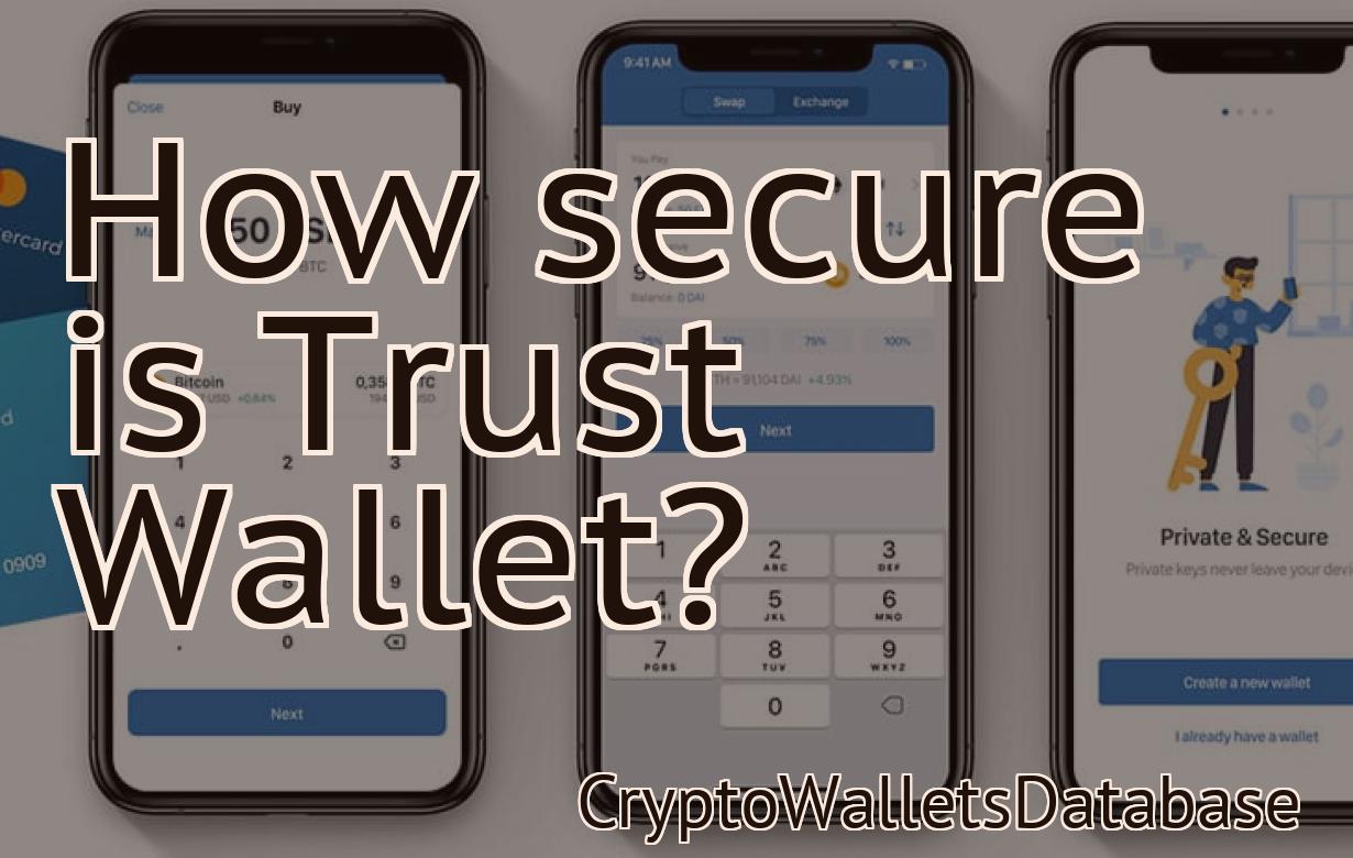How secure is Trust Wallet?