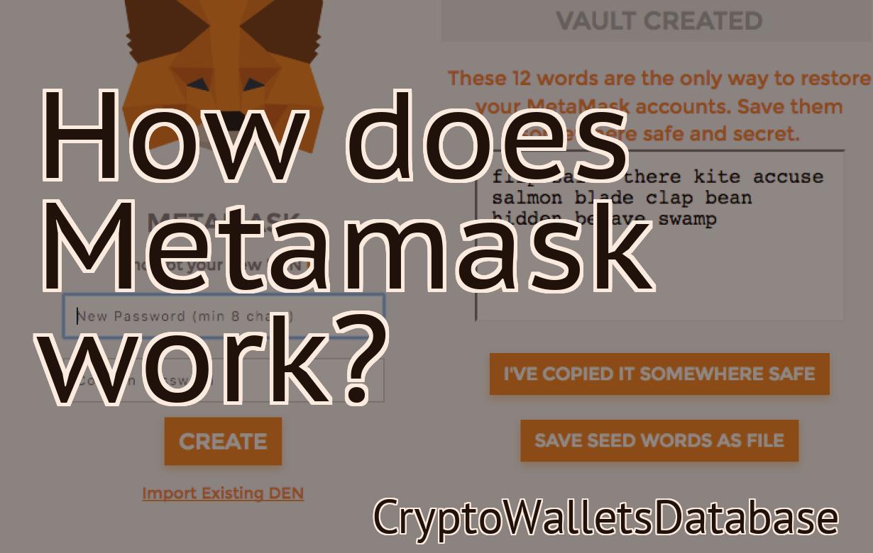 How does Metamask work?