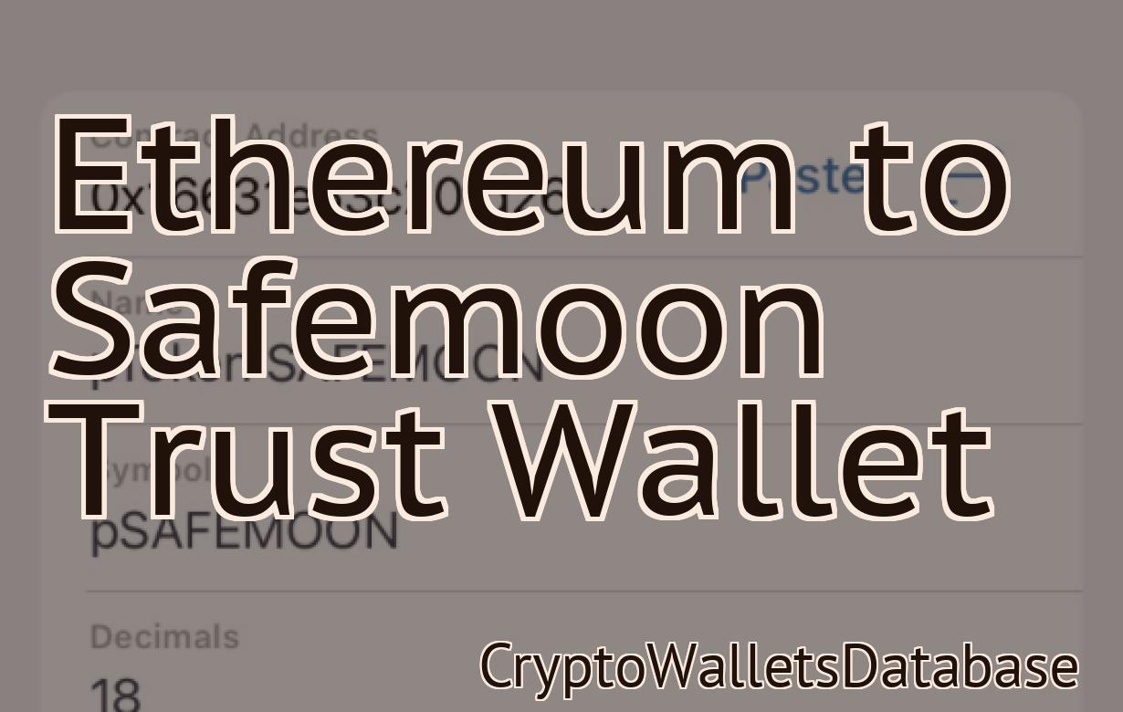 Ethereum to Safemoon Trust Wallet